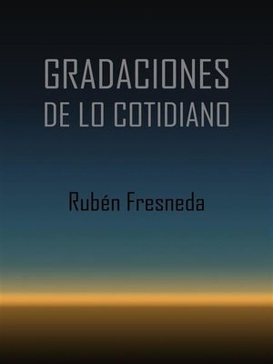 cover image of Gradaciones de lo cotidiano